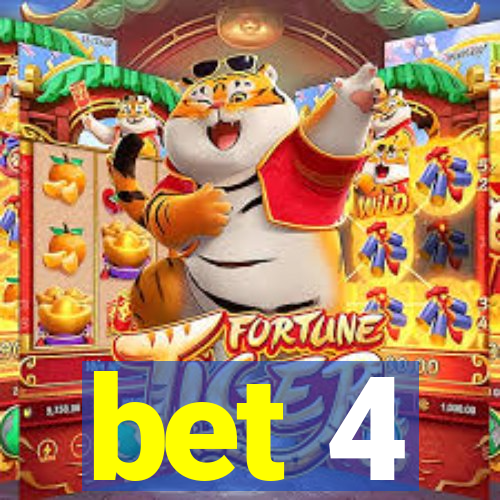 bet 4